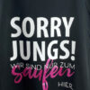 Sorry Jungs | Shoulder-T. – Bild 2